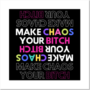 Make Chaos Your Bitch Stenciled Design Posters and Art